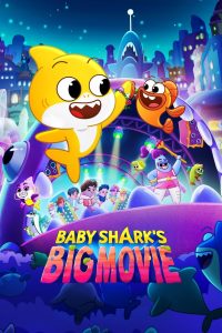 Baby Shark’s Big Movie